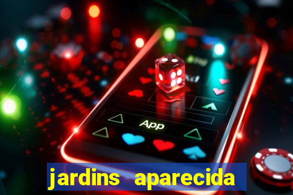 jardins aparecida de goiania